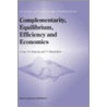 Complementarity, Equilibrium, Efficiency and Economics by V.A. Bulavsky