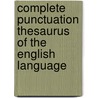 Complete Punctuation Thesaurus Of The English Language door Howard Lauther