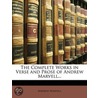 Complete Works In Verse And Prose Of Andrew Marvell... door Andrew Marvell