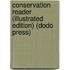 Conservation Reader (Illustrated Edition) (Dodo Press)