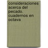 Consideraciones Acerca del Pecado. Cuadernos En Octava door Frank Kafka