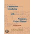 Construction Scheduling with Primavera Project Planner