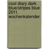 Cool Diary Dark Blue/Stripes Blue 2011. Wochenkalender by 2011 teNeues