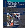 Cost Planning and Estimating for Facilites Maintenance door Rsmeans Engineering