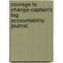 Courage To Change-Captain's Log Accountability Journal