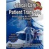 Critical Care Patient Transport, Principles & Practice