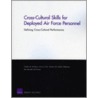 Cross-Cultural Skills for Deployed Air Force Personnel door Chaitra M. Hardison
