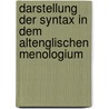 Darstellung Der Syntax in Dem Altenglischen Menologium door Paul Fritsche