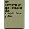 Das Schwarzbuch. Der Genozid an den sowjetischen Juden door Onbekend
