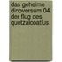 Das geheime Dinoversum 04. Der Flug des Quetzalcoatlus