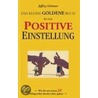 Das kleine goldene Buch für eine positive Einstellung by Jeffrey Gitomer
