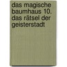 Das magische Baumhaus 10. Das Rätsel der Geisterstadt door Mary Pope Osborne