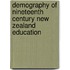 Demography Of Nineteenth Century New Zealand Education