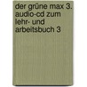 Der Grüne Max 3. Audio-cd Zum Lehr- Und Arbeitsbuch 3 door Onbekend
