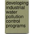 Developing Industrial Water Pollution Control Programs