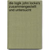 Die Logik John Locke's Zusammengestellt Und Untersucht door Eduard Martinak