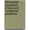 Differential Equations, Chaos And Variational Problems by Onbekend