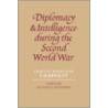 Diplomacy and Intelligence During the Second World War by Richard Langthorne