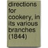 Directions For Cookery, In Its Various Branches (1844)