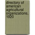 Directory Of American Agricultural Organizations, 1920