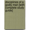 Disciplines of a Godly Man [With Complete Study Guide] door R. Kent Hughes