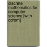 Discrete Mathematics For Computer Science [with Cdrom] by Sue Whitesides