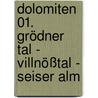 Dolomiten 01. Grödner Tal - Villnößtal - Seiser Alm by Rother Sf