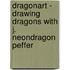Dragonart - Drawing Dragons With J. Neondragon  Peffer