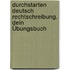 Durchstarten Deutsch Rechtschreibung. Dein Übungsbuch