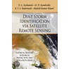 Dust Storm Identification Via Satellite Remote Sensing by Shailesh Kumar Kharol