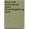 Easy Rock Instrumental Solos Klavierbegleitung Buch by Unknown
