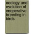 Ecology and Evolution of Cooperative Breeding in Birds