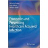 Economics And Preventing Healthcare Acquired Infection door William Jarvis