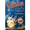 Edison the Firefly and the Invention of the Typewriter door Donna Raye