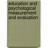 Education And Psychological Measurement And Evaluation door Kenneth D. Hopkins