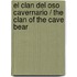 El Clan del Oso Cavernario / The Clan of the Cave Bear