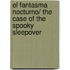 El fantasma nocturno/ The Case of the Spooky Sleepover