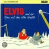 Elvis und der Mann mit dem roten Mantel. Sonderausgabe by Ole Könnecke