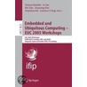 Embedded And Ubiquitous Computing - Euc 2005 Workshops door T. Enokido