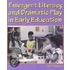 Emergent Literacy and Dramatic Play in Early Education
