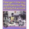 Emergent Literacy and Dramatic Play in Early Education door Lionel Davidson