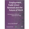 Employment, Trade Union Renewal And The Future Of Work door Onbekend
