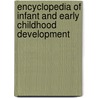 Encyclopedia Of Infant And Early Childhood Development door Marshall Haith