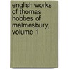 English Works of Thomas Hobbes of Malmesbury, Volume 1 door Thucydides