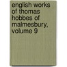 English Works of Thomas Hobbes of Malmesbury, Volume 9 door Thucydides