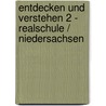 Entdecken und Verstehen 2 - Realschule / Niedersachsen door Onbekend