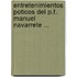 Entretenimientos Poticos del P.F. Manuel Navarrete ...