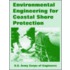 Environmental Engineering For Coastal Shore Protection