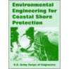Environmental Engineering For Coastal Shore Protection door Army Corps U.S. Army Corps of Engineers