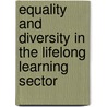 Equality and Diversity in the Lifelong Learning Sector door Susan Simpson
